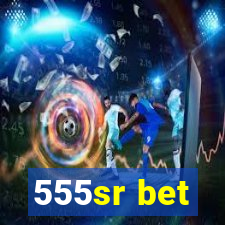 555sr bet